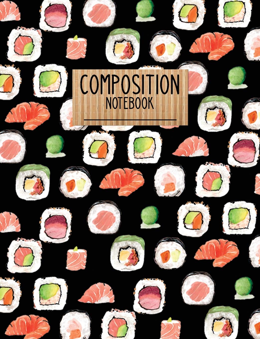 Composition Notebook: Sushi Pattern College Ruled Lined Paper Book Black (CN 7.44" x 9.69" 100pages, Band 70) Media & Communication
