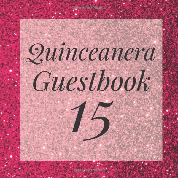 Quinceanera Guestbook 15: Hot Pink Glitter Sparkle Guest Book - Elegant Birthday Wedding Anniversary Party Signing Message Book - Gift Log & Photo ... Keepsake Present - Special Memories Ideas Parents & Children