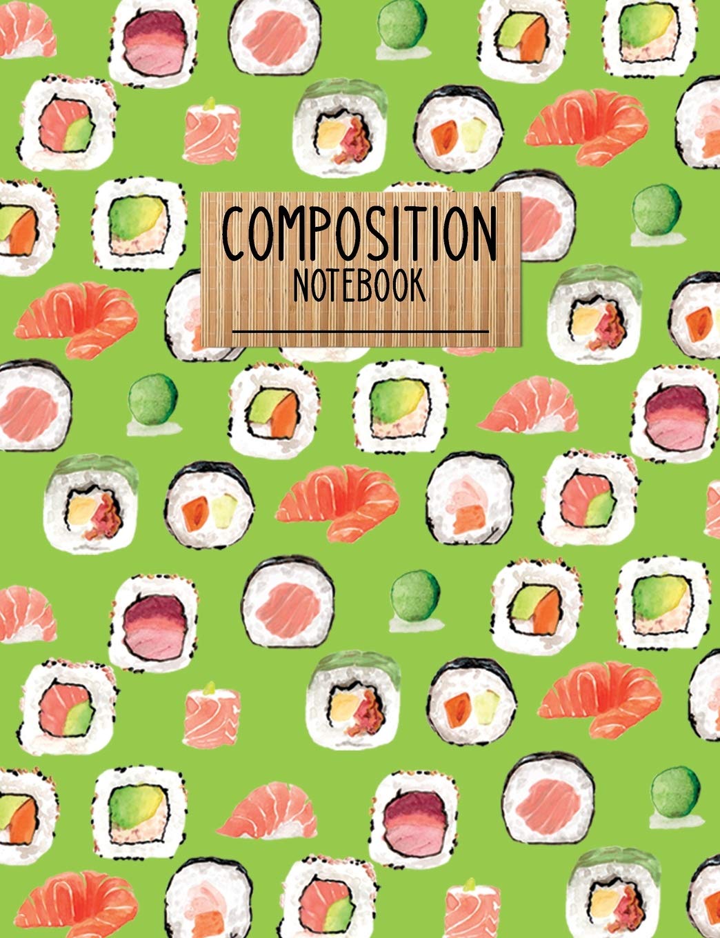 Composition Notebook: Sushi Pattern College Ruled Lined Paper Book Green (CN 7.44" x 9.69" 100pages, Band 71) Media & Communication