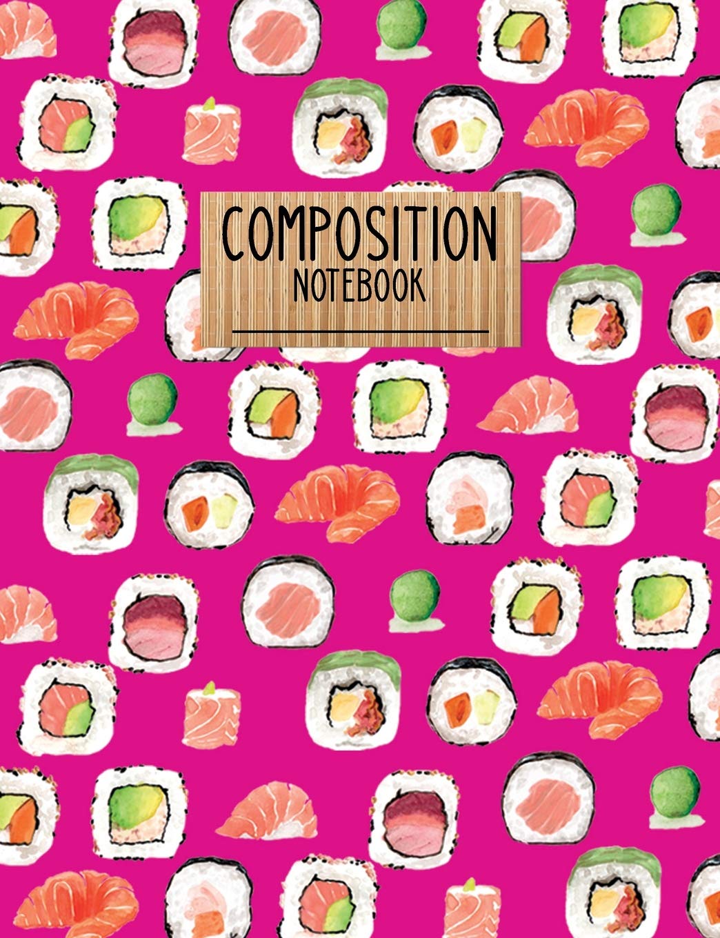Composition Notebook: Sushi Pattern College Ruled Lined Paper Book Pink (CN 7.44" x 9.69" 100pages, Band 72) Media & Communication