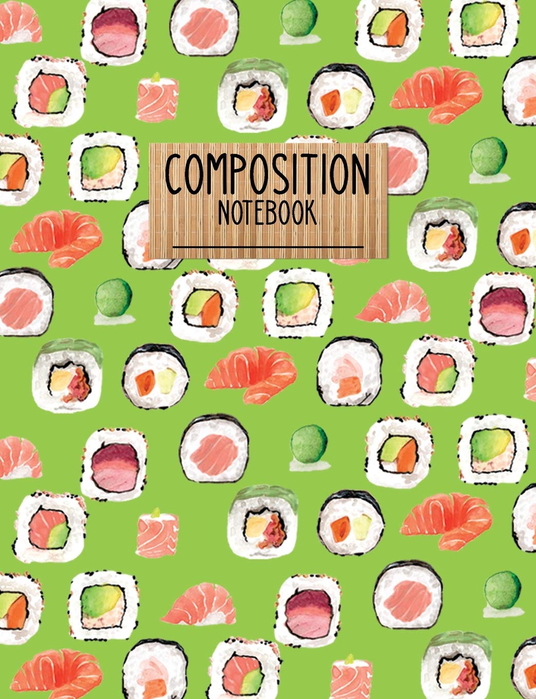 Composition Notebook: Sushi Pattern Wide Ruled Lined Paper Book Green (CNW 7.44" x 9.69" 100pages, Band 71) Media & Communication