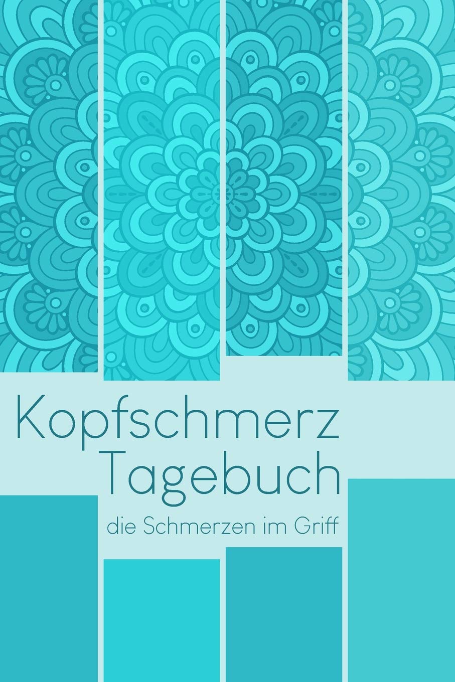 Kopfschmerztagebuch - die Schmerzen im Griff: Migränetagebuch zum ausfüllen für ein übersichtliches Schmerzprotokoll - 52 Wochen Health, Nutrition & Fitness