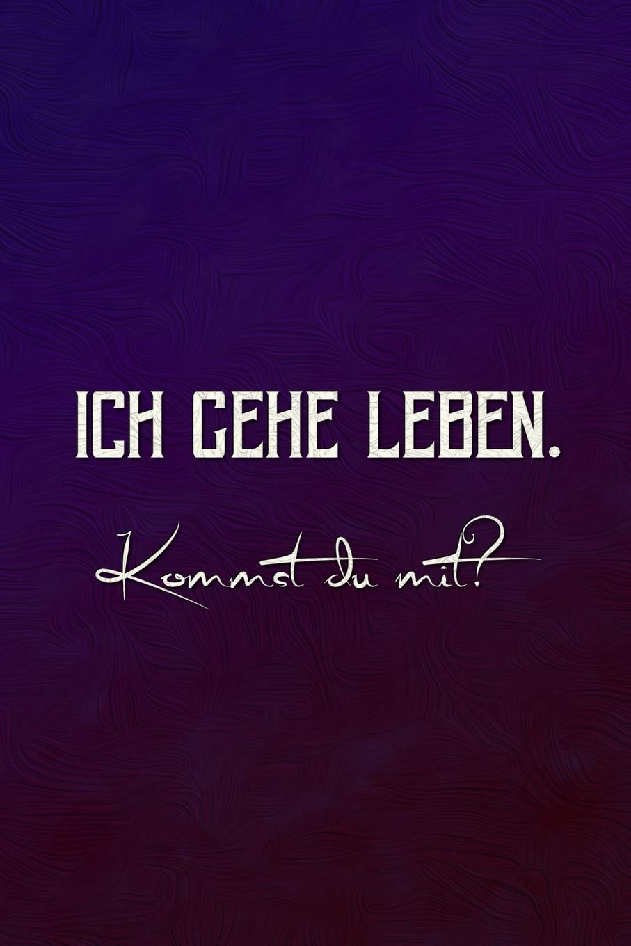 Ich gehe Leben. Kommst du mit?: Notizbuch Tagebuch für deine Neuanfang, dein neues Leben, Journal, Mitbringsel, Geschenkidee, Geschenk für .... - Notizbuch a5 dotted, gepunktet, punktraster, dot Non-fiction