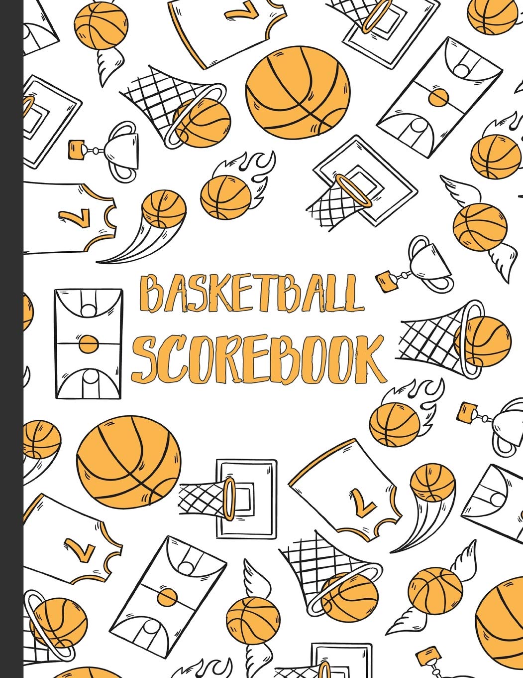 Basketball Scorebook: Basketball Scoresheets For Coaches book