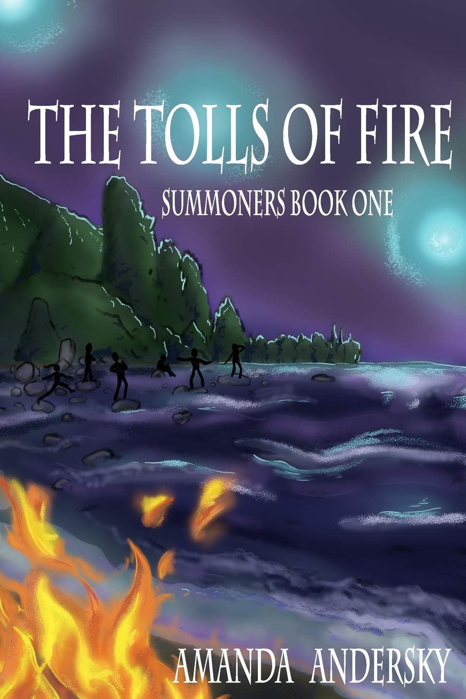 The Tolls of Fire: Summoners Book One Fantasy & Sci-Fi