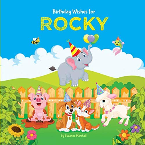 Birthday Wishes for Rocky: Personalized Book and Birthday Book with Birthday Wishes for Kids Non-fiction