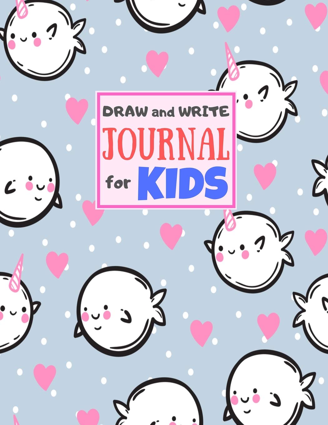 Draw and Write Journal for Kids: Cute Unicorn Matte Cover Design for Drawing, Creative Writing, Doodling, Creating Your Own Story, Illustration Book ... Women) Large 8.5" x 11" with White Interior Books