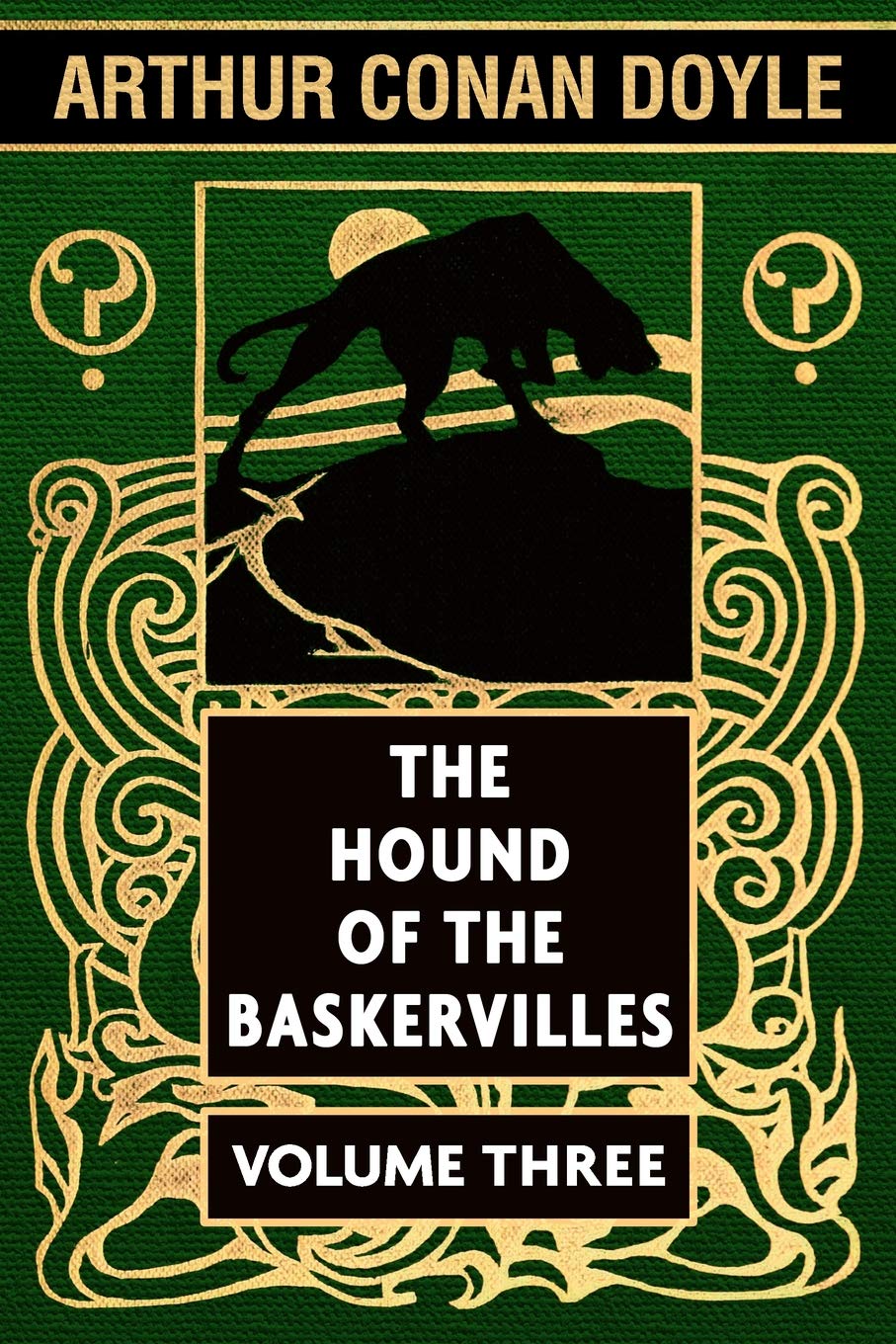 The Hound of the Baskervilles by Arthur Conan Doyle VOL 3: Super Large Print Edition of the Classic Sherlock Holmes Mystery Specially Designed for Low Vision Readers with a Giant Easy to Read Font Detective & CSI