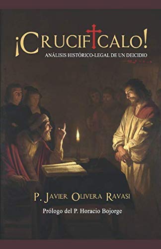 ¡Crucifícalo!: Análisis histórico-legal de un deicidio Law