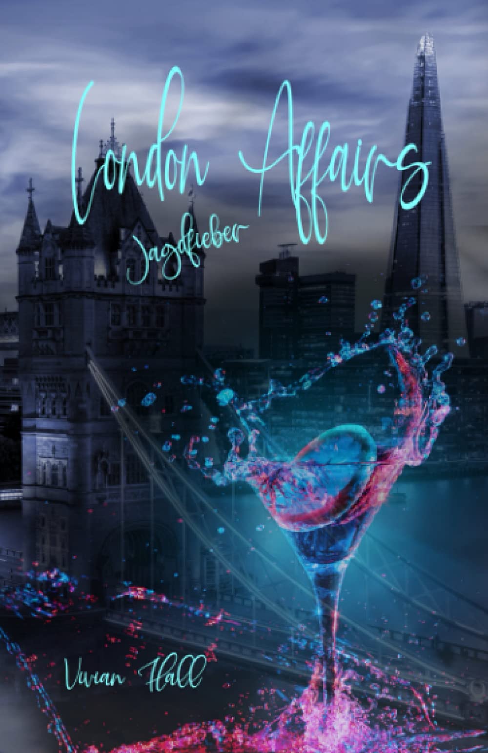 London Affairs: Jagdfieber (London Love Stories, Band 2) Contemporary literature
