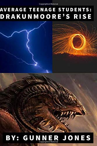 Average Teenage Students: Drakunmoore's Rise book