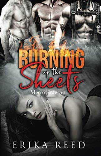 Burning up the Sheets (Men of Inferno, Band 1) Essays & Short Stories