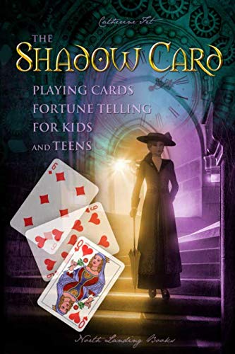 The Shadow Card - Playing Cards Fortune Telling for Kids and Teens Books