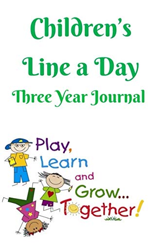 Children’s Line a Day Three Year Journal (Childs Journal, Band 1) Essays & Short Stories