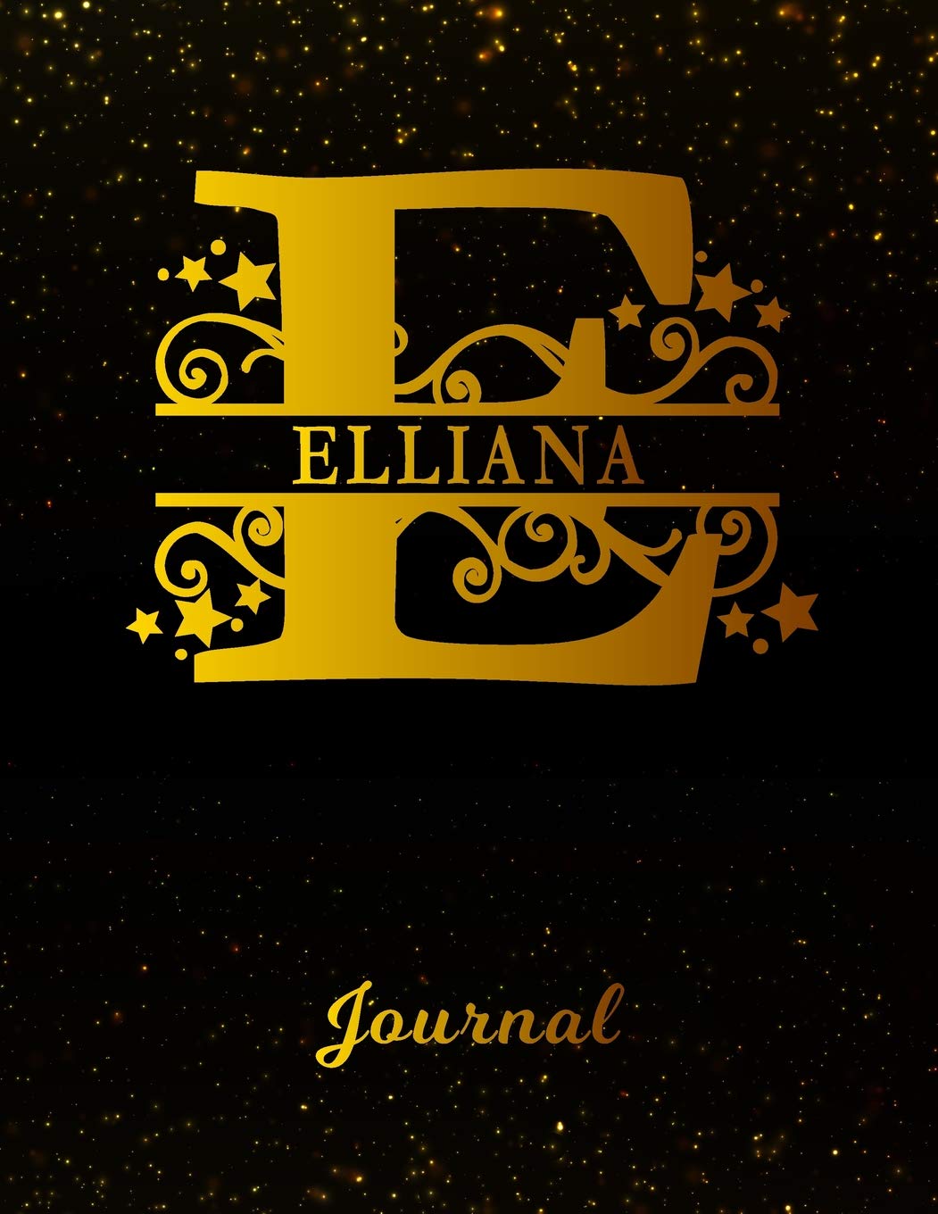 Elliana Journal: Letter E Personalized First Name Personal Writing Diary | Black Gold Glittery Space Effect Cover | Daily Diaries for Journalists & ... Taking | Write about your Life & Interests Books