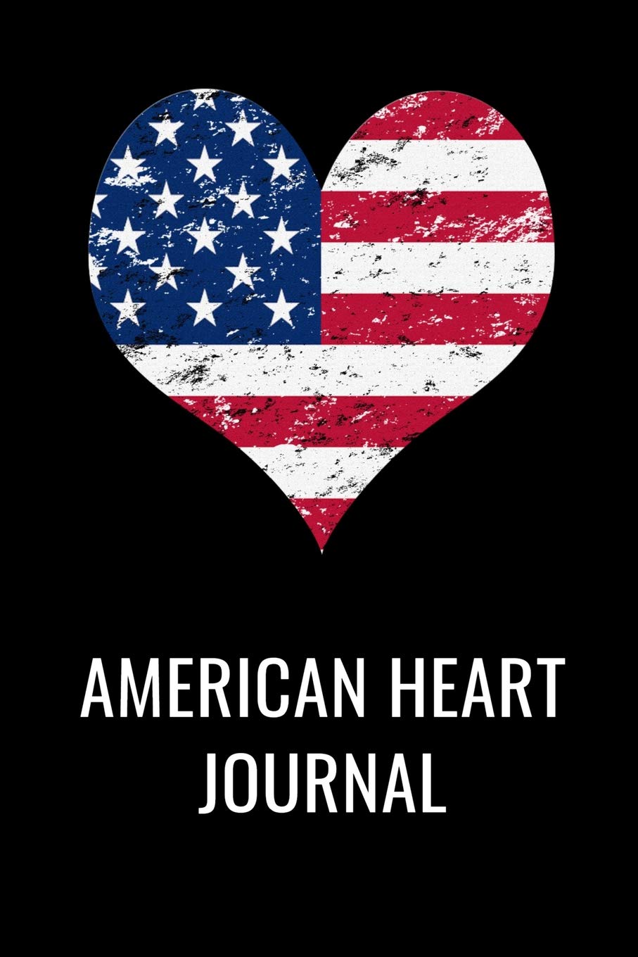American Heart Journal: 4th Of July USA Flag Patriotic Lined Notebook Learning & Reference