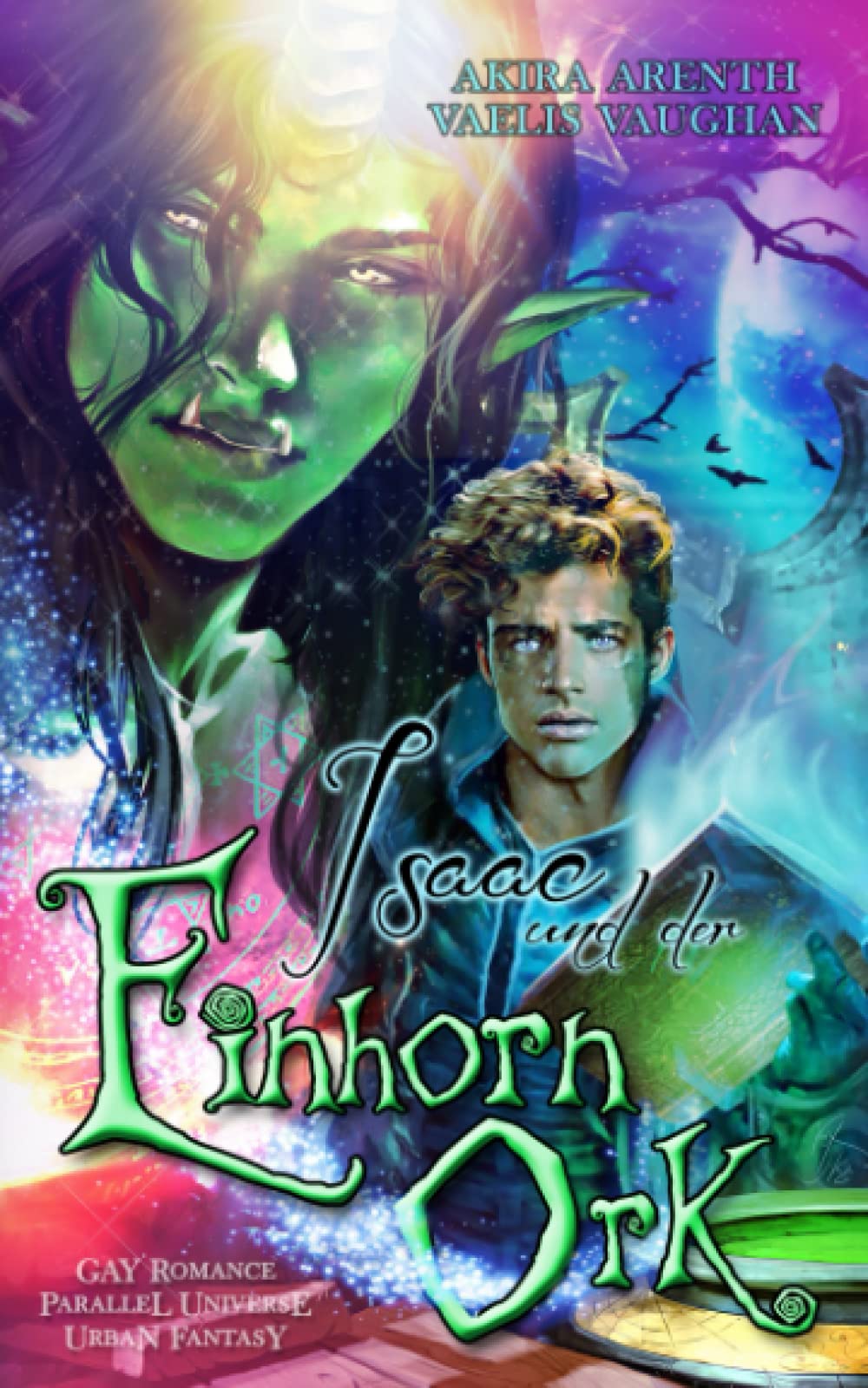 Isaac und der Einhorn-Ork: Gay Urban Fantasy LGBTQ+