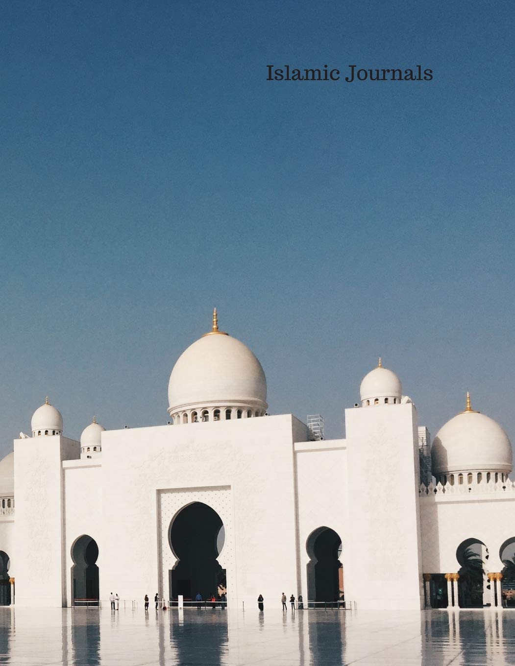 Islamic Journal: Islamic Journals. A4 Journals, 100 Pages (Ramadan Journals, Band 4) Religion & Esotericism