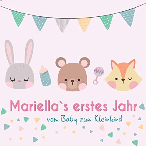 Mariella`s erstes Jahr - vom Baby zum Kleinkind: Babyalbum zum Ausfüllen für das erste Lebensjahr book