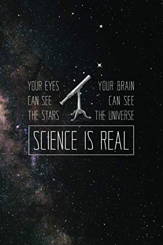 Science is Real #1: Vintage Telescope Science journal notebook to write in 6x9 150 lined pages Natural Sciences