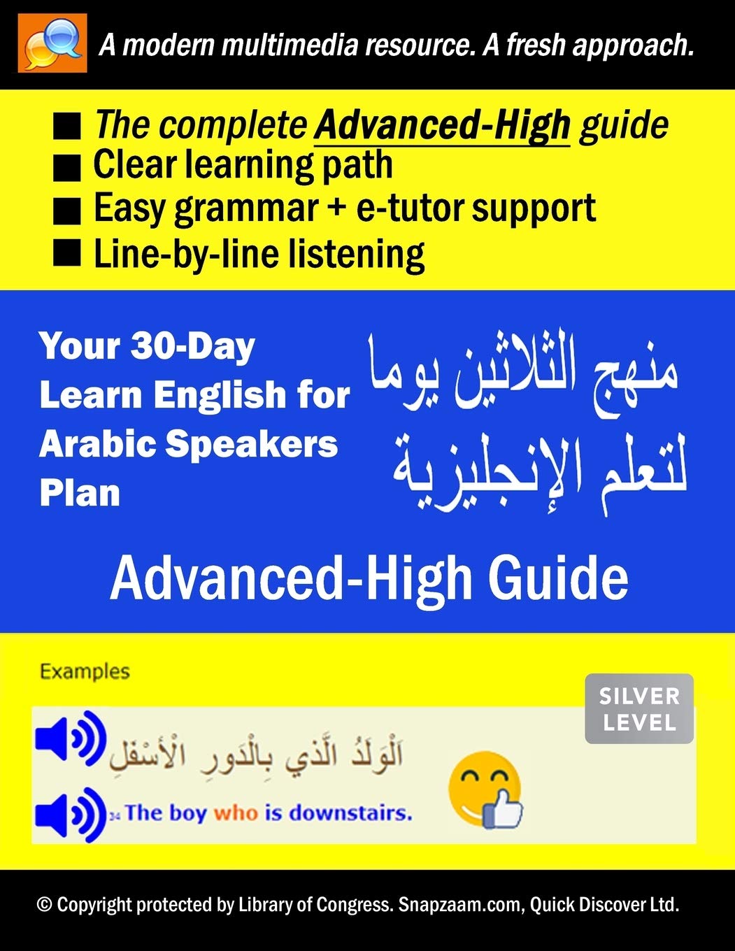 Your 30-Day Learn English for Arabic Speakers Plan (Advanced-High Guide), Silver: Audios, MP3 + e-tutor by Snapzaam book