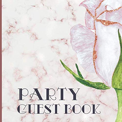 Guest Book: Rose Gold Theme Party Guest Book: Includes Gift Tracker, Picture Memories and Messages to Treasure book