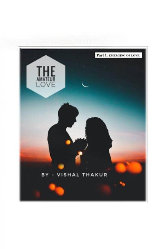 THE AMATEUR LOVE: EMERGING OF LOVE Contemporary literature
