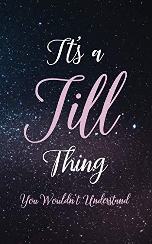 It's A Jill Thing You Wouldn't Understand: Personalized Name Lined Writing Journal - 150 Pages, 5X8 - Universe Space Cover Essays & Short Stories