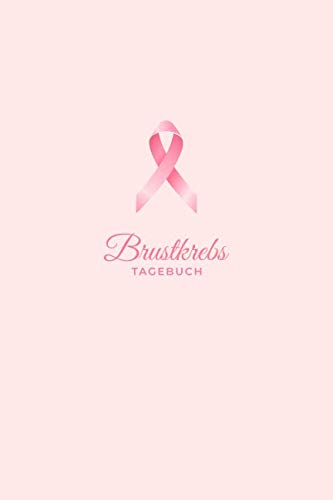 Brustkrebs Tagebuch: ein Eintragebuch für Kämpfer und Survivor! ca. A5, 186 Seiten für 6 Monate Eintragungen, rosa Medicine