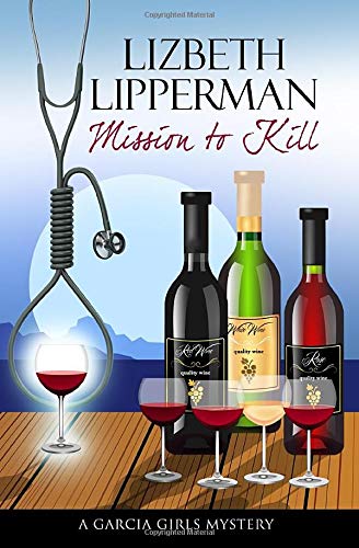 Mission to Kill (A Garcia Girls Mystery #3, Band 3) Humour & Satire