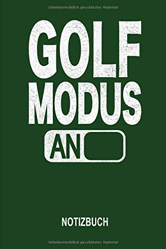 GOLF MODUS AN NOTIZBUCH: Liniert 110 Seiten 6x9 Skizzenheft Schulheft. Optimal auch als Zeichenbuch, Blankobuch, Logbuch, Notizbuch, Reisetagebuch, Tagebuch Leisure & Fun