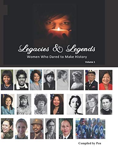Legacies and Legends (Black and White): Women Who Dared to Make History, Volume 1 Inspiring women
