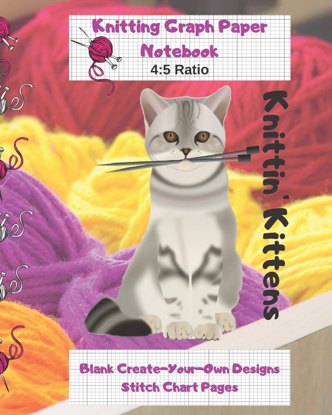 Knittin' Kittens Knitting Graph Paper Notebook Blank Create Your Own Designs Stitch Chart Pages: 8 x 10" 104 Pages (CQS.0173) Hobbies & Crafts