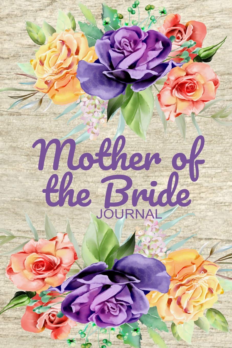 Mother of the Bride Journal: Rustic Floral Notebook Wedding Party Gift Blank Lined Journal Memory Keepsake Diary Essays & Short Stories