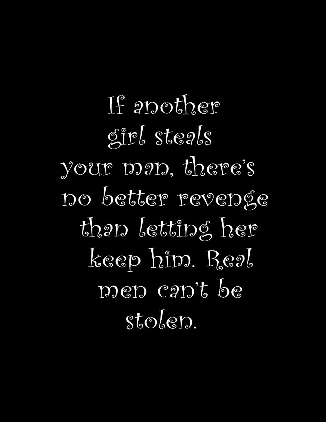 If another girl steals your man, there’s no better revenge than letting her keep him. Real men can’t be stolen.: Composition Books Basics Wide Ruled Notebooks 100 Sheets 8.5 x 11 inch Film, Art & Culture