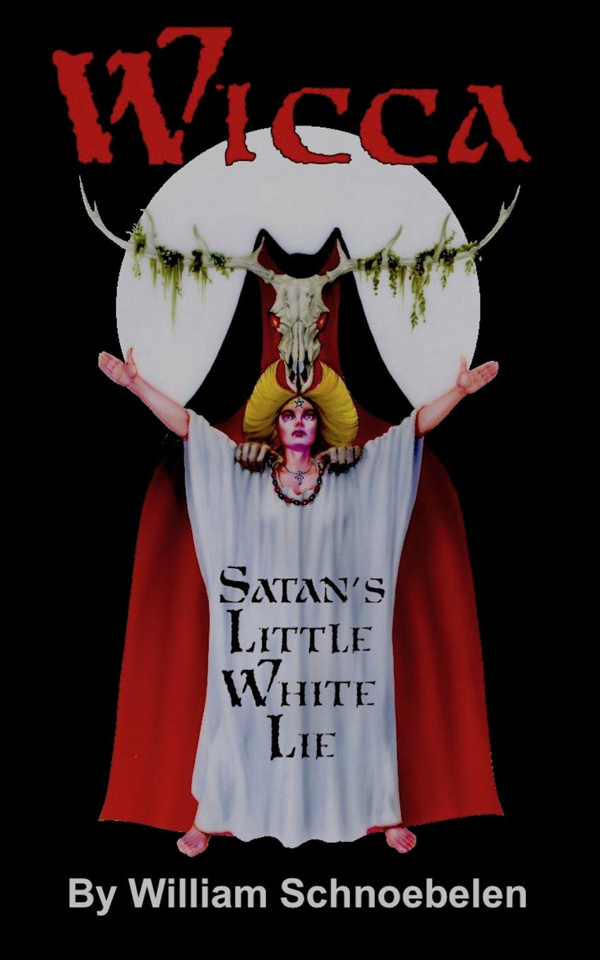 Wicca: Satan's Little White Lie Politics & Society