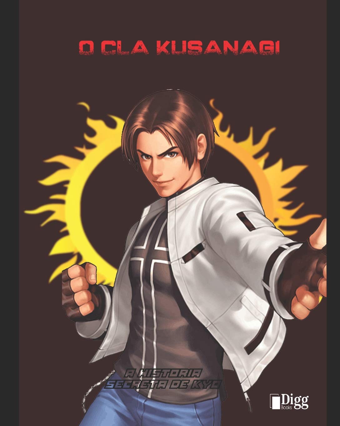 O CLA KUSANAGI A HISTÓRIA SECRETA DE KYO book