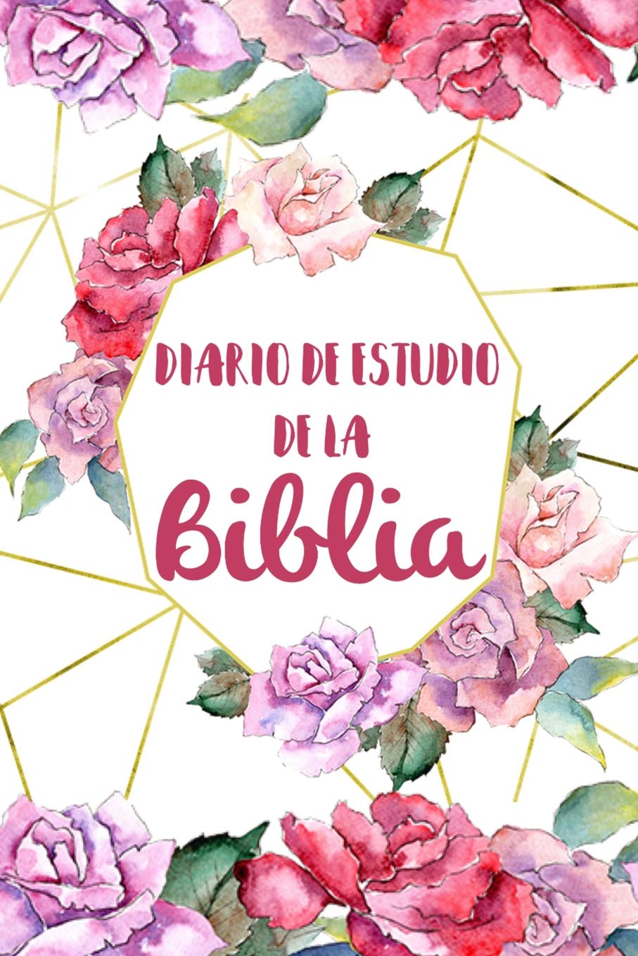 Diario de Estudio De La Biblia: Libreta Para Apuntes Cristianos Cuaderno Para Iglesia Flores Essays & Short Stories