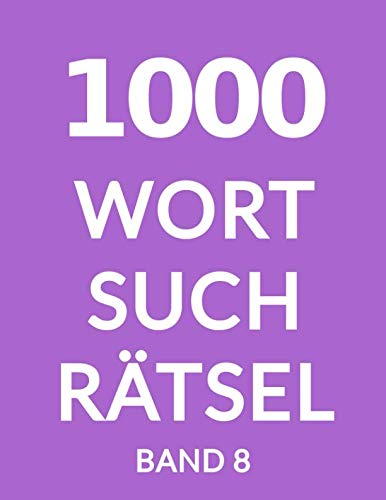 1000 Wortsuchrätsel: Band 8 mit 1000 Buchstabenpuzzles Leisure & Fun