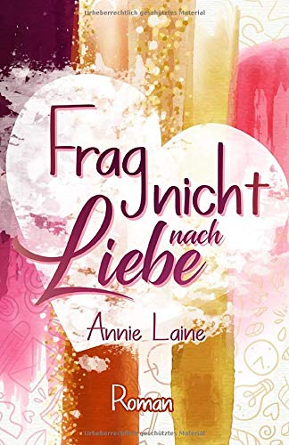 Frag nicht nach Liebe New Adult