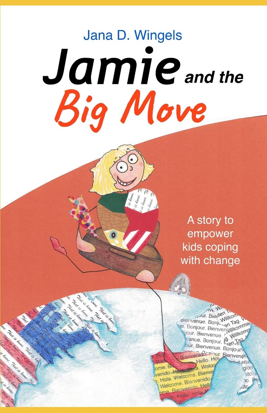 Jamie and the Big Move: A story to empower kids coping with change Novels & Short Stories