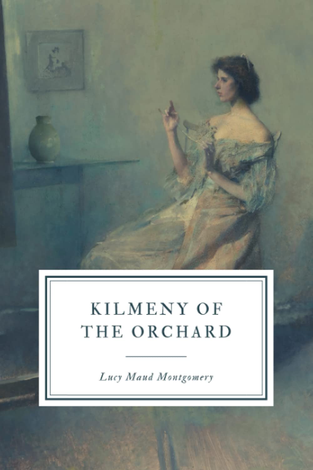 Kilmeny of the Orchard Classics
