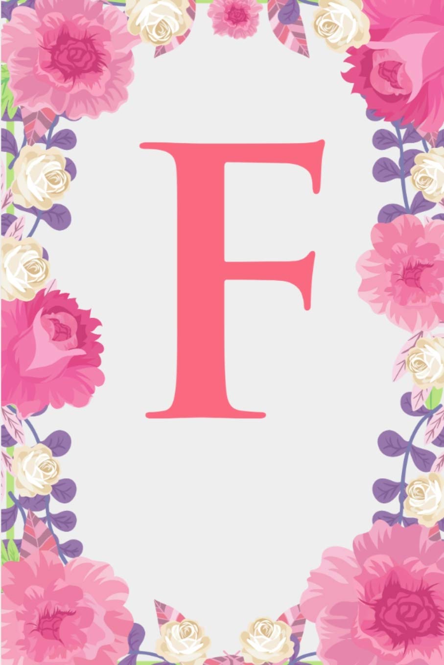 F: Letter F Monogram Initials Pink Rose Floral Notebook & Journal Non-fiction