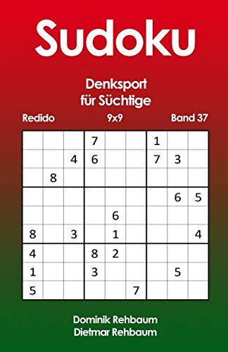 Redido Sudoku für Süchtige | Denksport | 9x9 | Band 37 Leisure & Fun