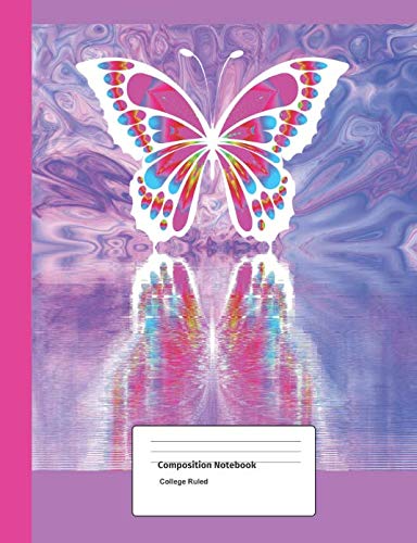Composition Notebook College Ruled: Blank with Lines, School Writing Book, Butterfly Reflection (College Ruled Composition, Band 49) Media & Communication
