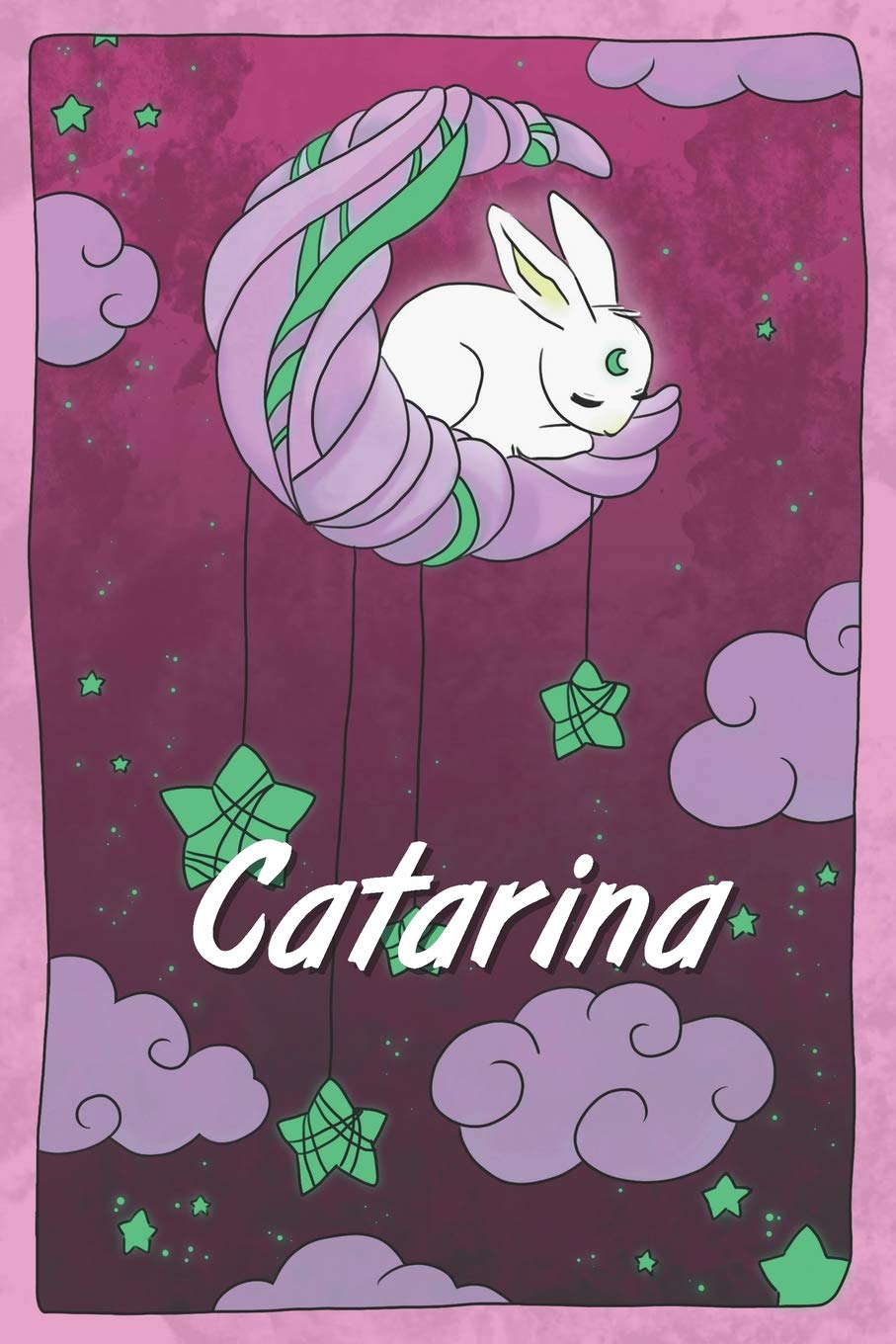 Catarina: personalized notebook | sleeping bunny on the moon with stars | softcover | 120 pages | blank | useful as notebook, dream diary, scrapbook, journal or gift idea Non-fiction