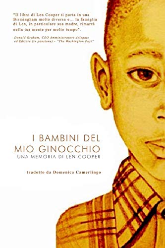 I Bambini del Mio Ginocchio: Una memoria di Len Cooper Memories
