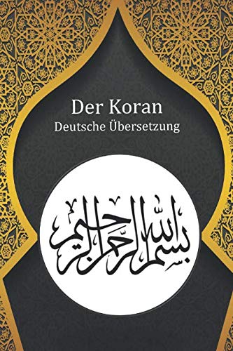 Der Koran- Die deutsche Übersetzung- Detailierte Auflistung der Suren Historical Fiction