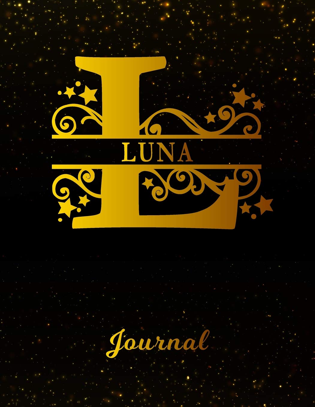 Luna Journal: Letter L Personalized First Name Personal Writing Diary | Black Gold Glittery Space Effect Cover | Daily Diaries for Journalists & ... Taking | Write about your Life & Interests book