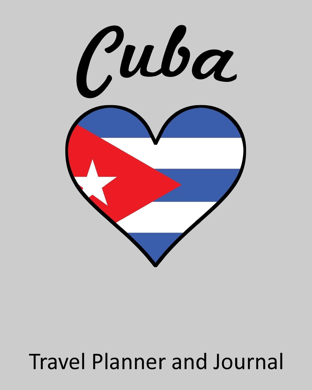 Cuba: Vacation Travel Planner and Journal (8 x 10) Travel